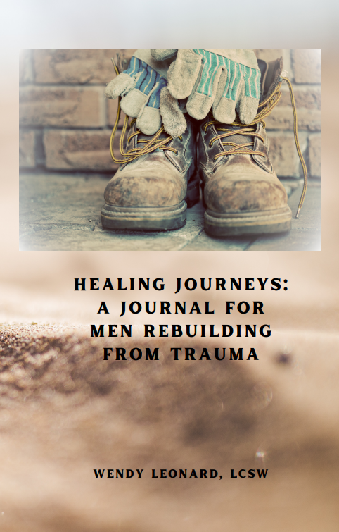 Healing Journeys: A Journal for Men Rebuilding From Trauma